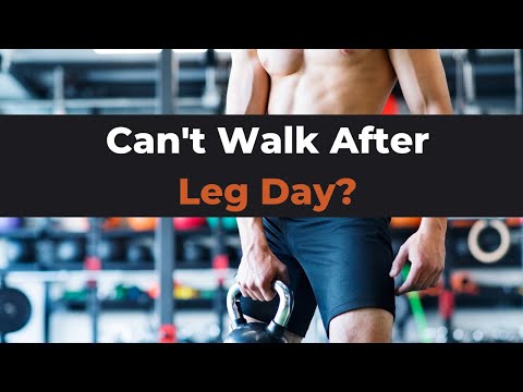 Sore After Leg Day? 5 Critical Tips to Walk Normal Again