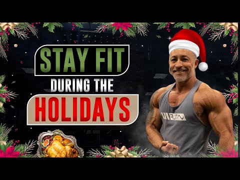 These 7 Steps Will Help You Stay FIT During the HOLIDAYS