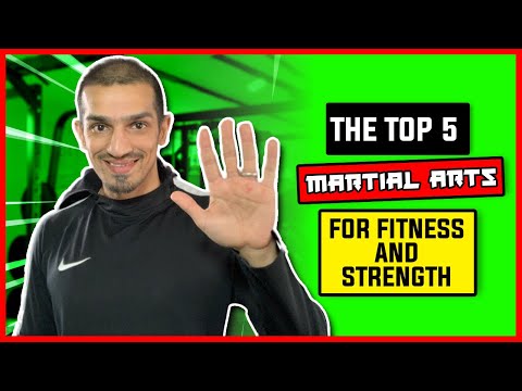 Top 5 Best Martial Arts For Fitness And Strength - Get Ripped With Martial Arts in 2020!