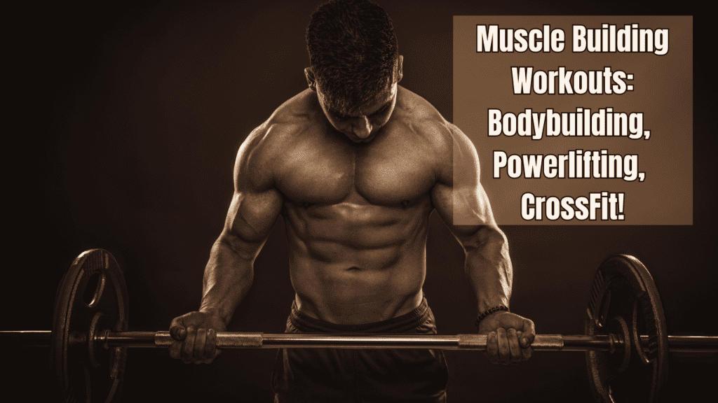 A Man Working Out With A Barbel And a sign:Muscle Building Workouts: Bodybuilding, Powerlifting, CrossFit!