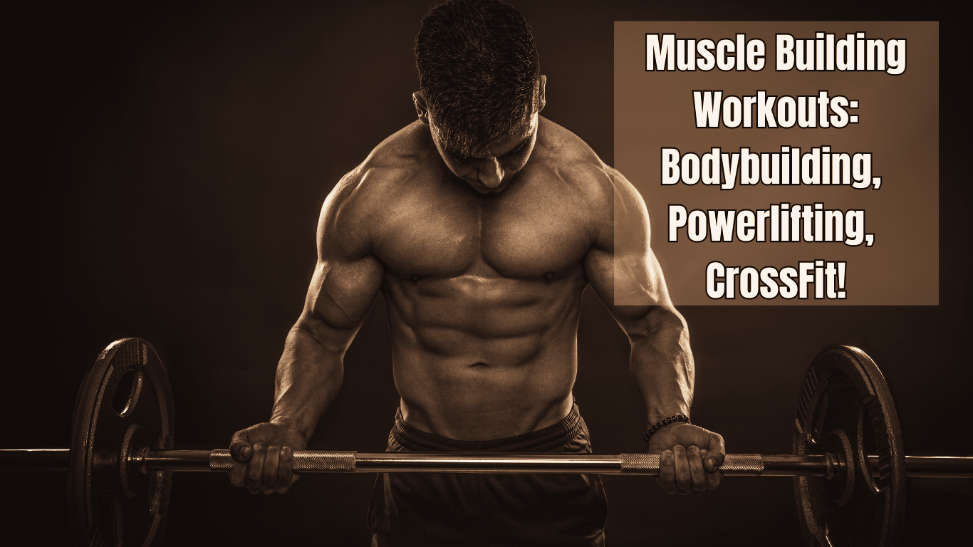 A Man Working Out With A Barbel And a sign:Muscle Building Workouts: Bodybuilding, Powerlifting, CrossFit!