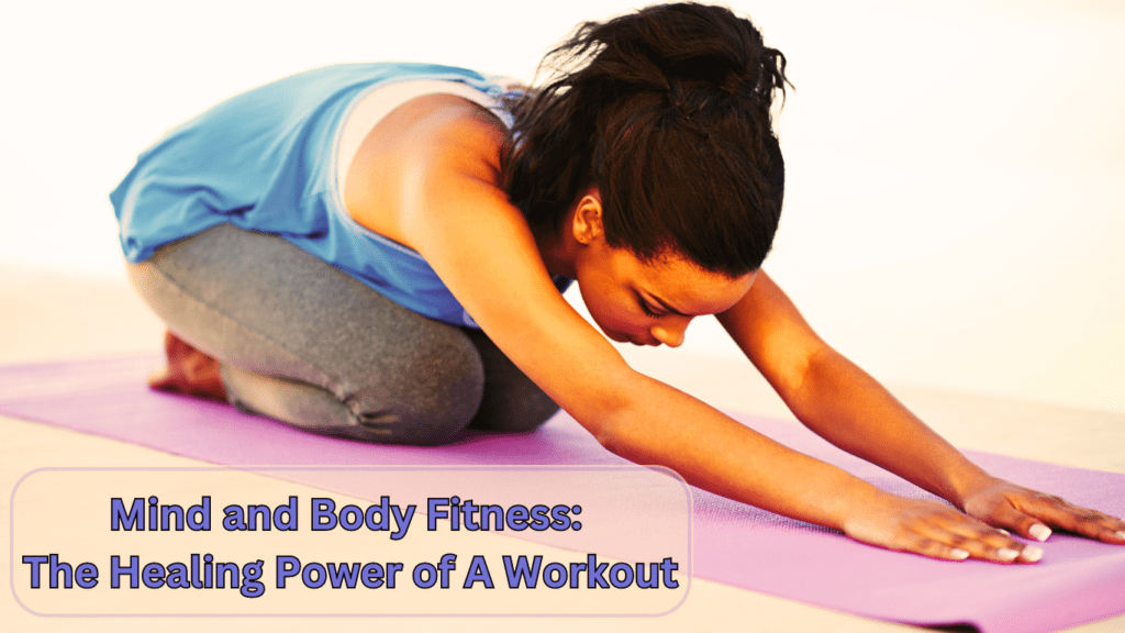 A Woman On A Yoga Mat And A Sign:Mind and Body Fitness: The Healing Power of A Workout