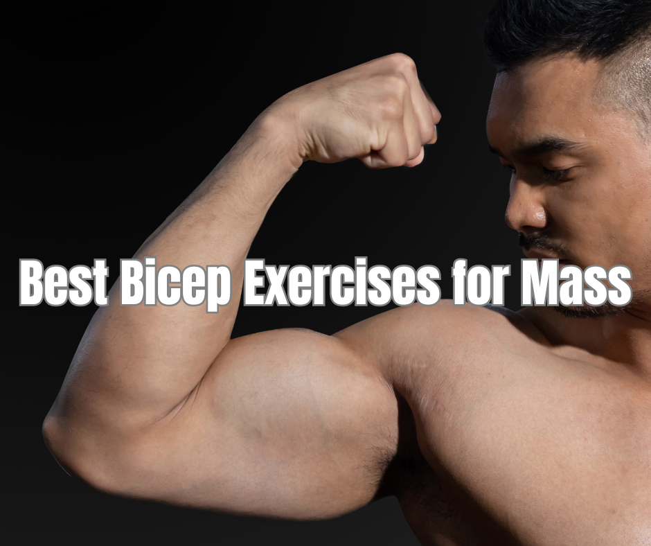 a man flexing his bicep and a sign:Best Bicep Exercises for Mass