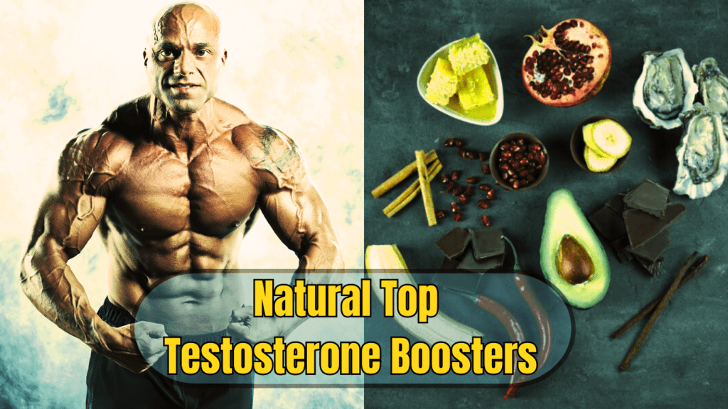 2 Photos in One-Bodybuilder and different foods and a sign:Natural Top Testosterone Boosters