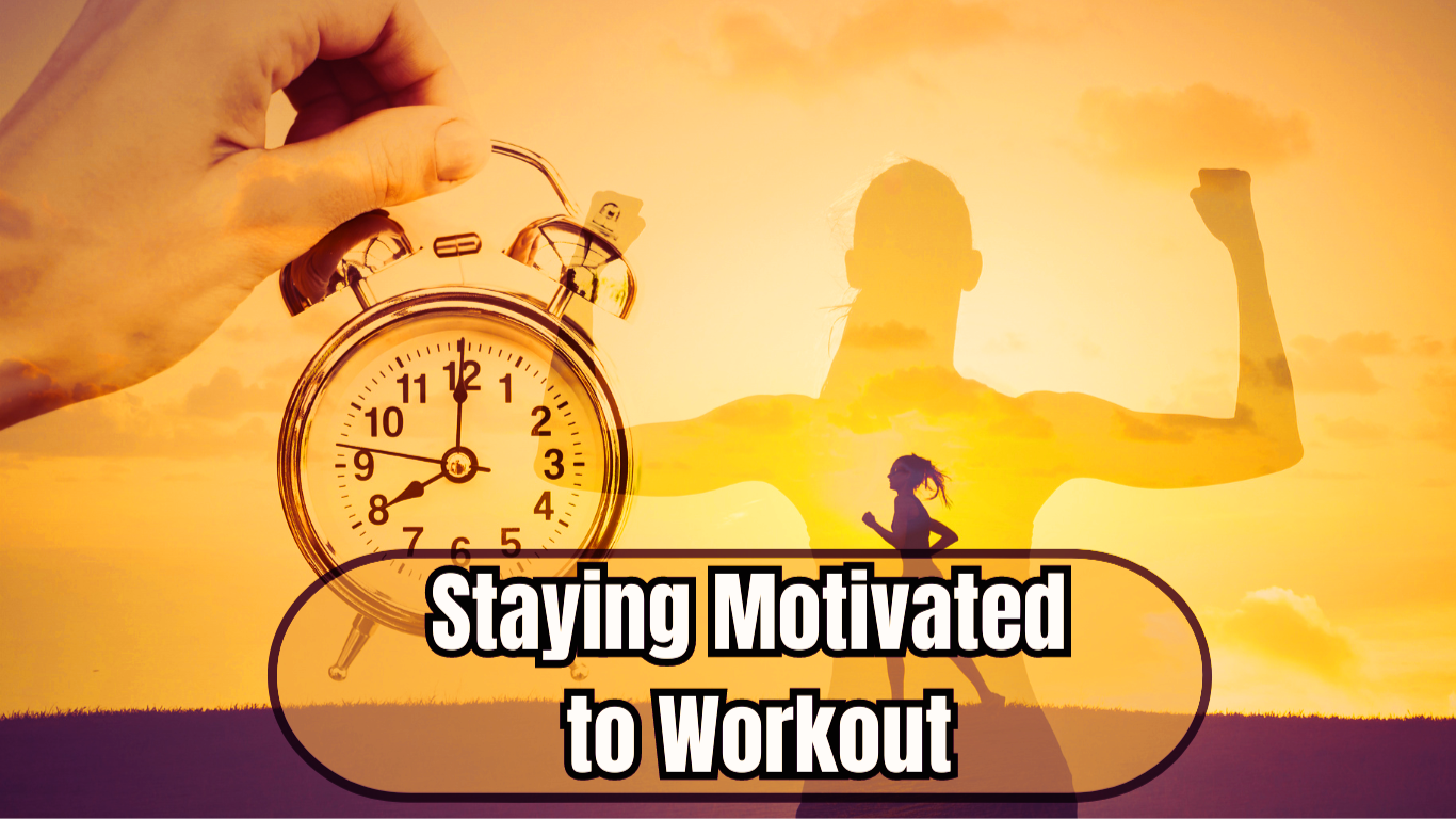 A Photo representing workout discipline with a person working out and a clock and a sign: Staying Motivated to Workout