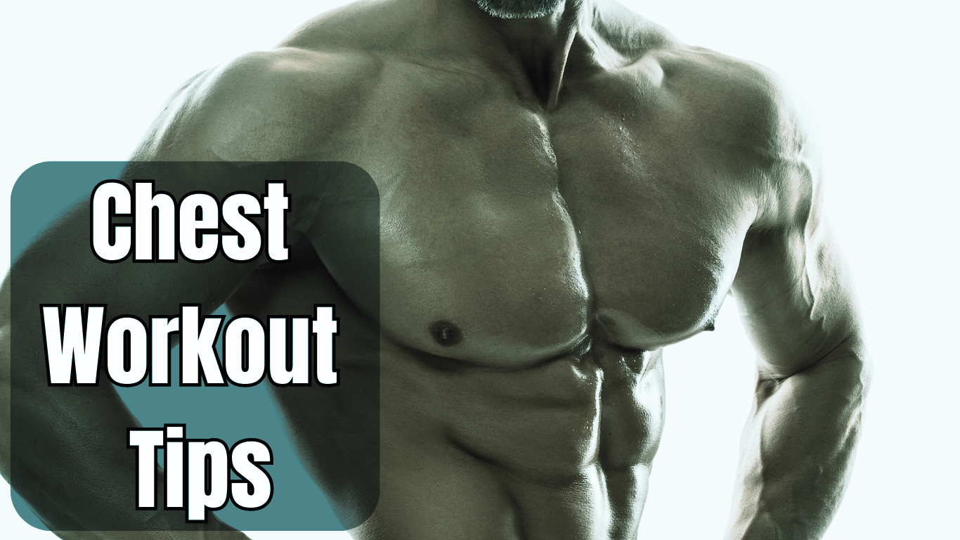 a bodybuilder with a massive chests and a sign:Chest Workout Tips