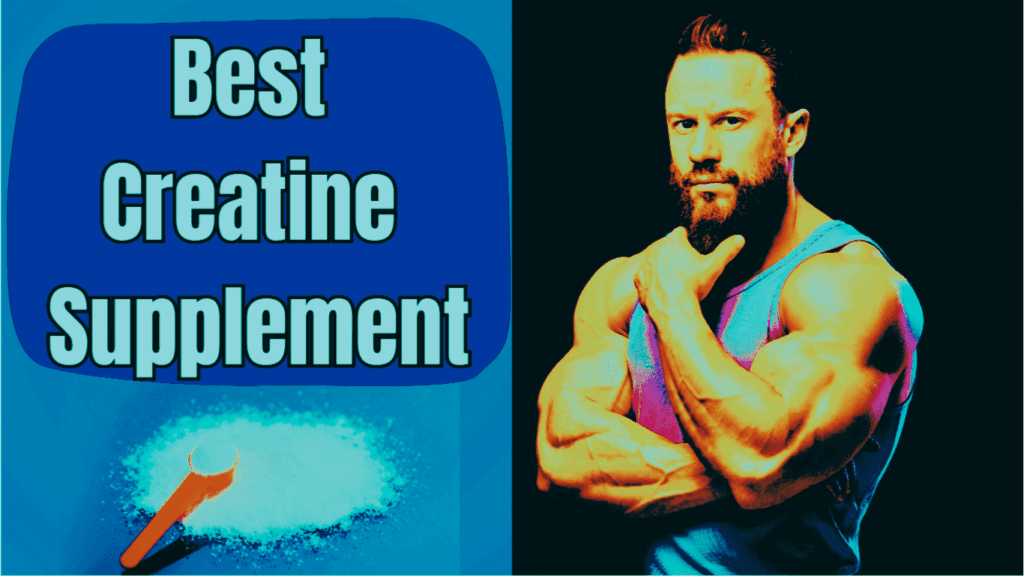 A Photo Of A Bodybuilder And A Scoop Of Creatine And A Sign:Best Creatine Supplement