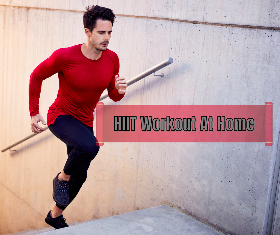 A man running up the stairs and a sign HIIT workout at home