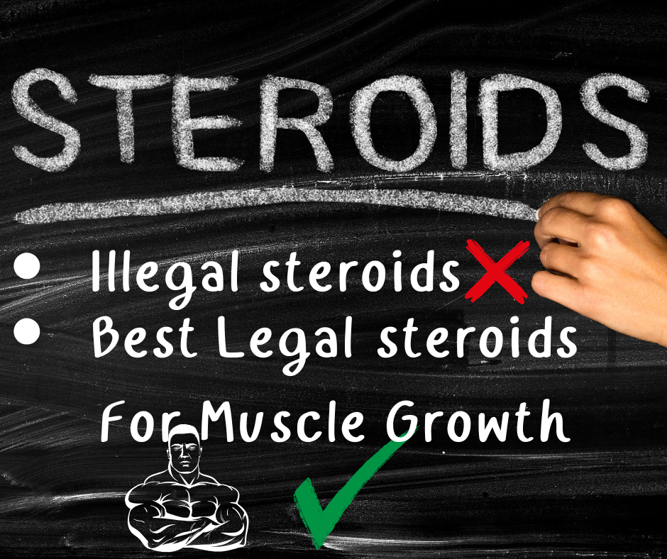 a board showing the bad choice of illegal steroids compared to best legal steroids for muscle growth