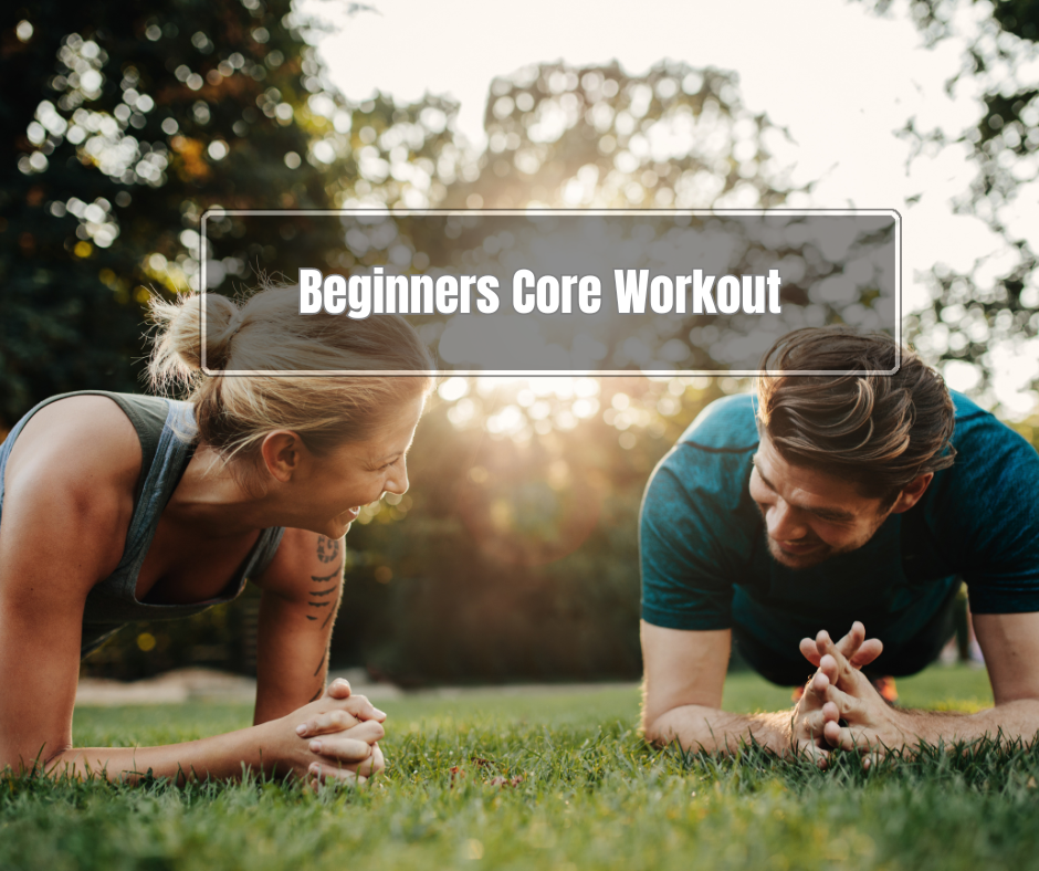 two people doing planks and a sign:Beginners Core Workout