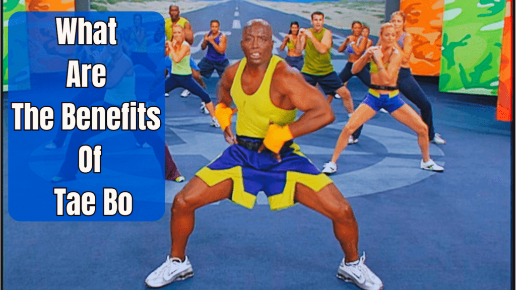 A Billy Blanks Tae Bo Class And A Sign:What Are The Benefits Of Tae Bo