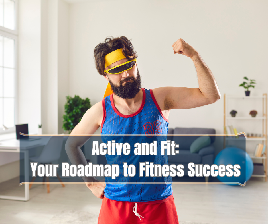 A man in a bad shape in his house motivated to work out and a sign:Active and Fit: Your Roadmap to Fitness Success