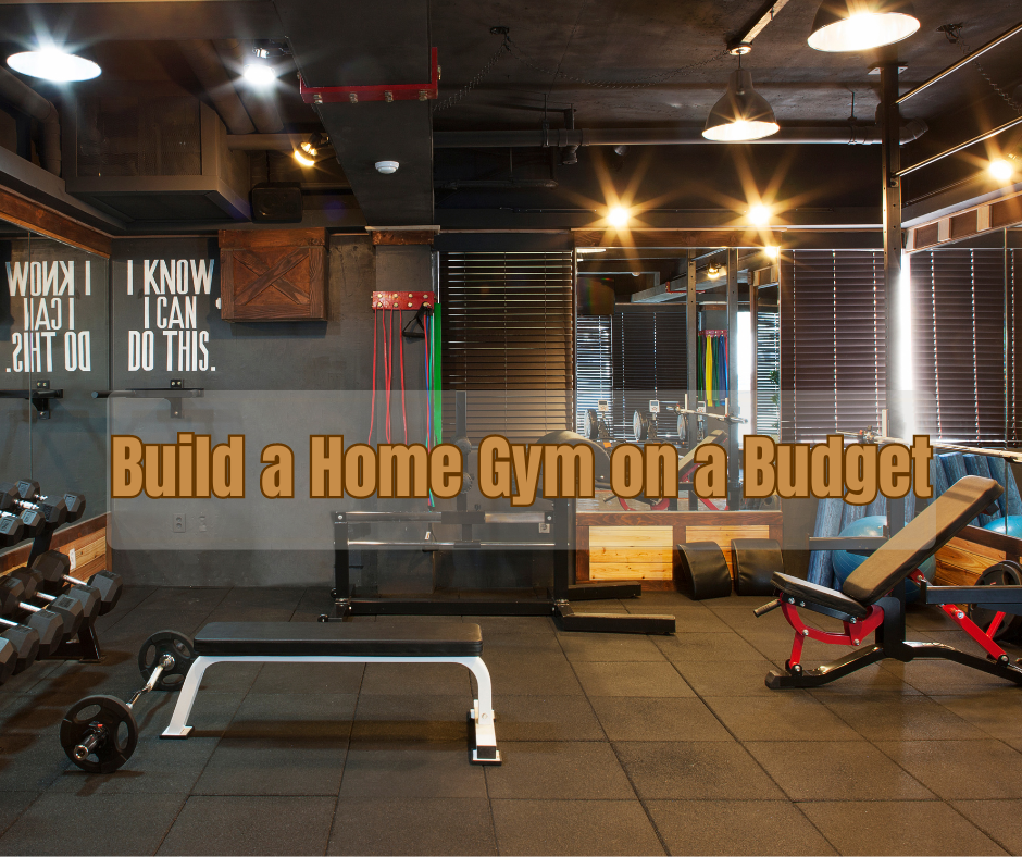 How to Build a Home Gym on a Budget - Fitness Rats Universe