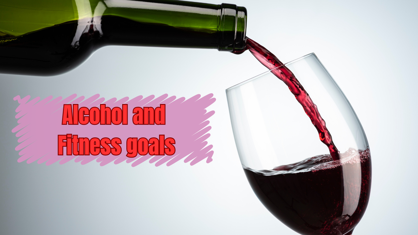 pouring red wine in a glass from a bottle and a sign : alcohol and fitness goals