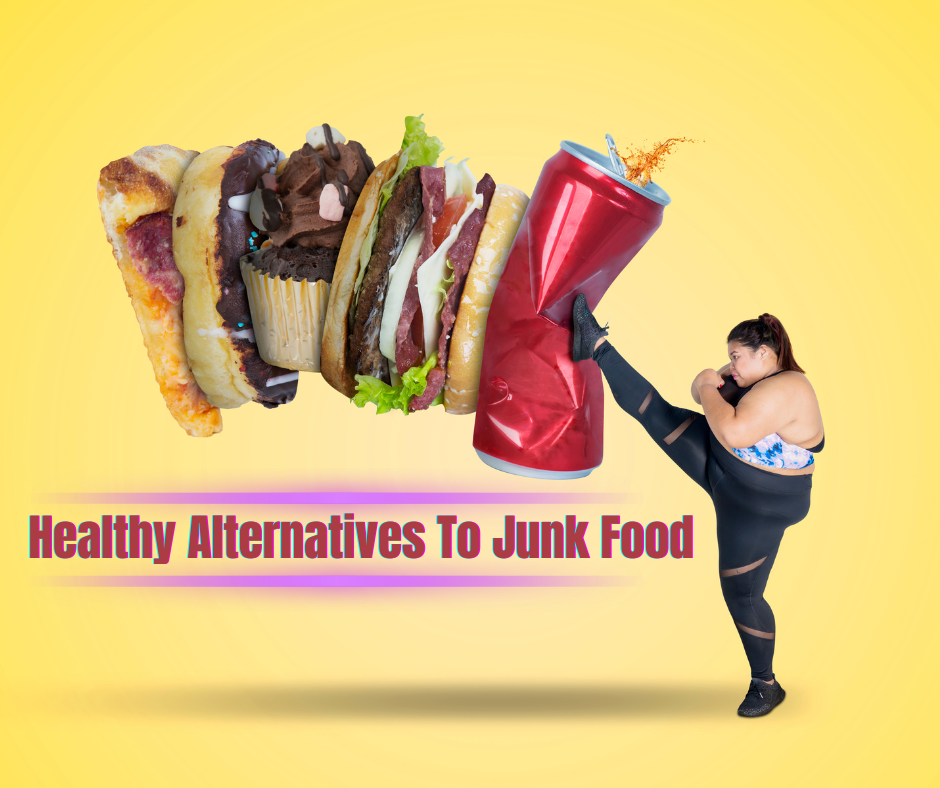 A photo of a woman who is karate kicking junk food and a sign: healthy alternatives to junk food .