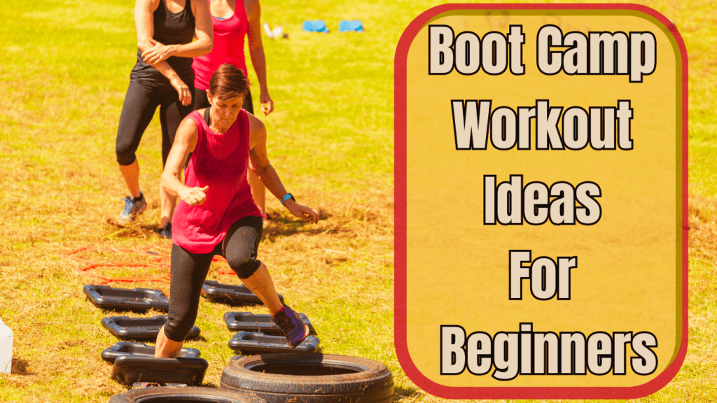 People In A Boot Camp Training And A Sign:Boot Camp Workout Ideas For Beginners