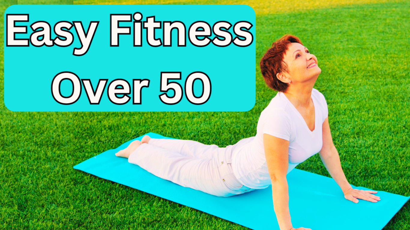 A woman over 50 doing yoga exercises and a sign:Easy Fitness Over 50