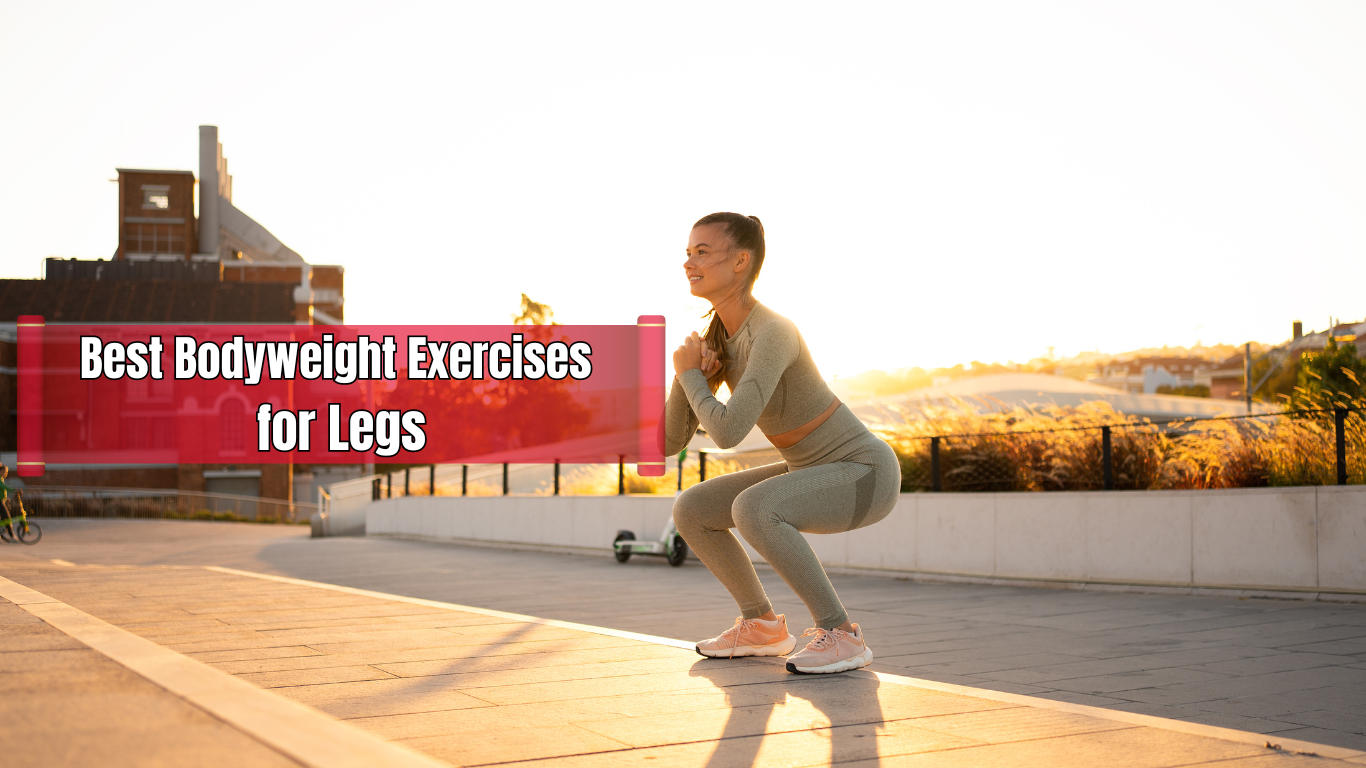 a woman doing bodyweight squats and a sign best exercises for legs