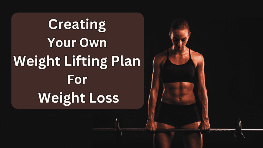 A Really Fit Woman With A Barbel And A Sign:Creating Your Own Weight Lifting Plan For Weight Loss