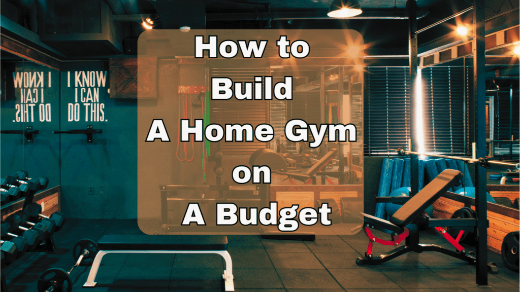 A Photo Of A Home Gym And A Sign:How to Build a Home Gym on a Budget