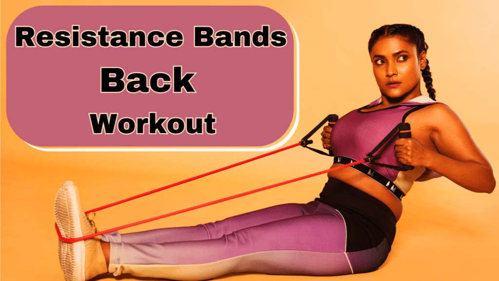 I Woman Doing Exercise For Back With Resistance Bands And A Sign:Resistance Bands Back Workout