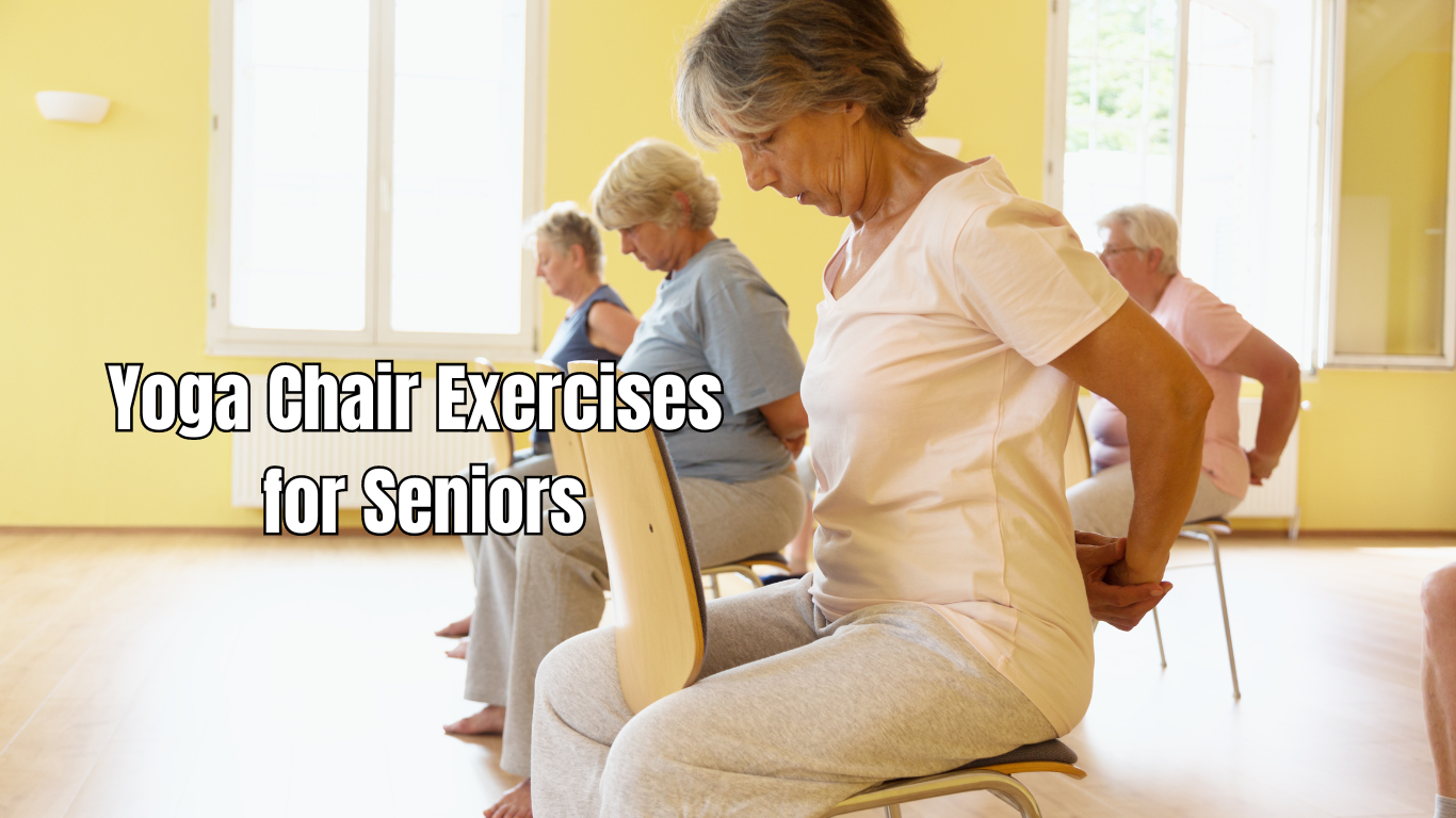 group of women in a yoga chair class and a sign: Yoga Chair Exercises for Seniors