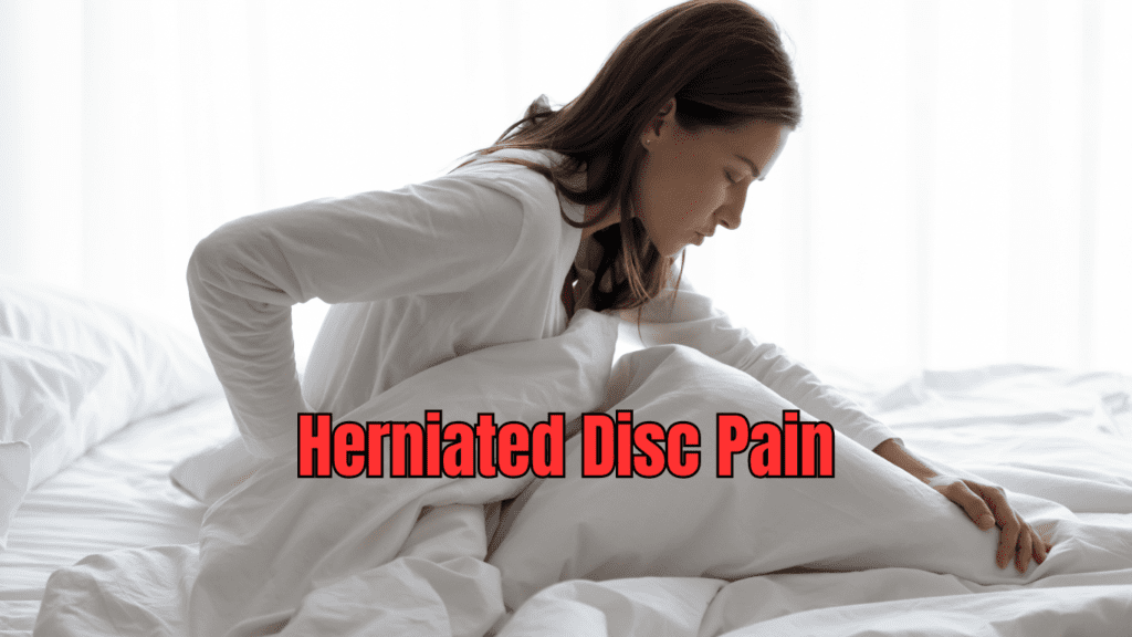 A woman wakes up in pain and a sign: Herniated Disc Pain