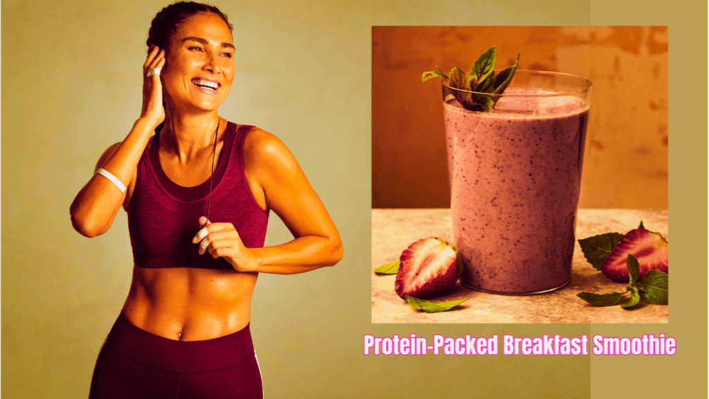 A Beautiful Woman Next To A Photo Of Protein-Packed Breakfast Smoothie