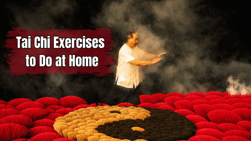 An Elder Man Exercising Tai Chi and a sign: Tai Chi Exercises to Do at Home