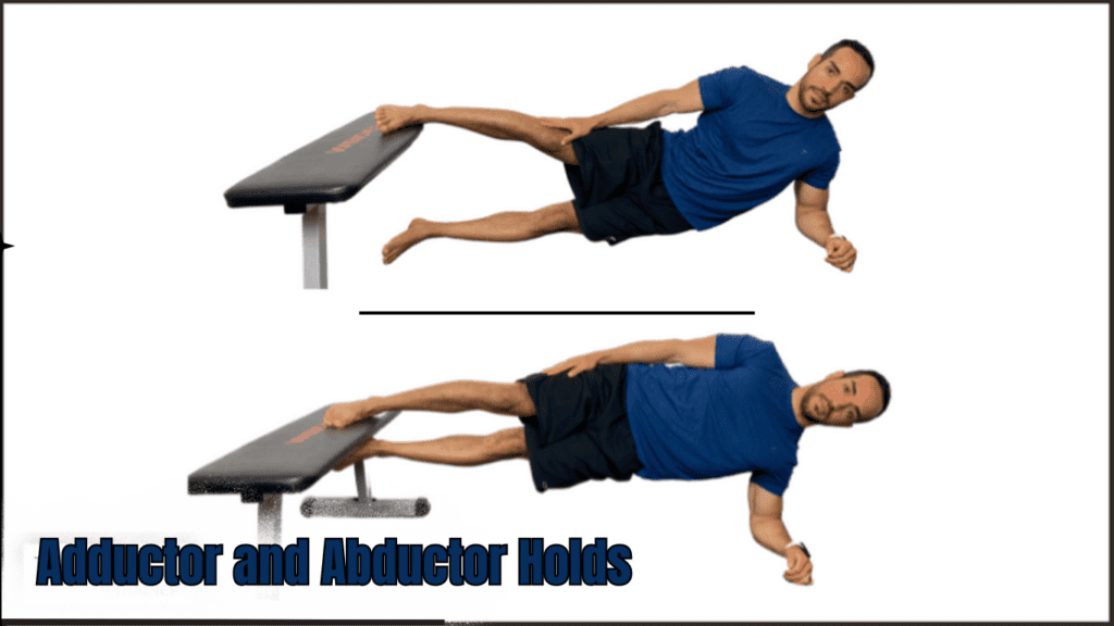  Adductor and Abductor Holds Exercise