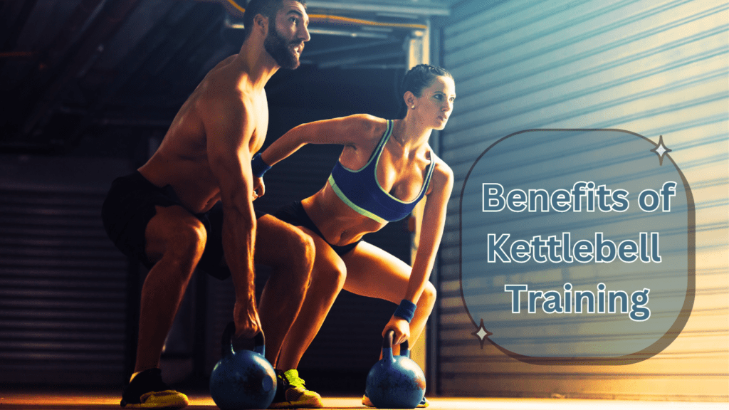 A man and a woman working out with kettlebells and a sign:Benefits of Kettlebell Training