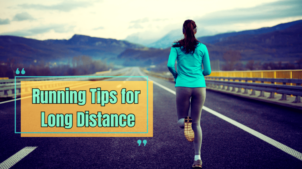 A Woman Running on A Long Road And a Sign:Running Tips for Long Distance