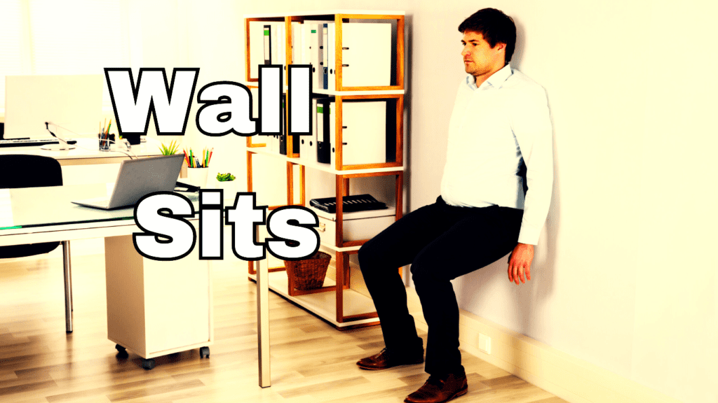 Wall Sits Best Exercise Best Exercises for Desk Workers