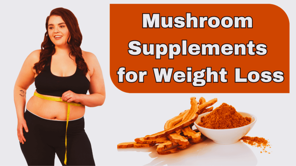 A Woman Measuring Her Weight Loss And A Sign:Mushroom Supplements for Weight Loss