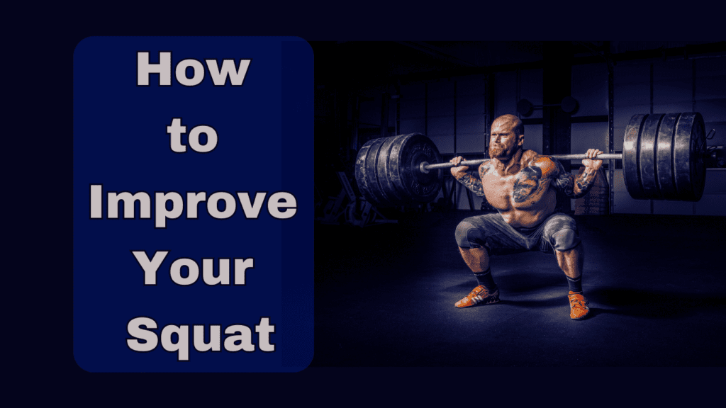 A Powerlifter Doing Squat And A Sign:How to Improve Your Squat