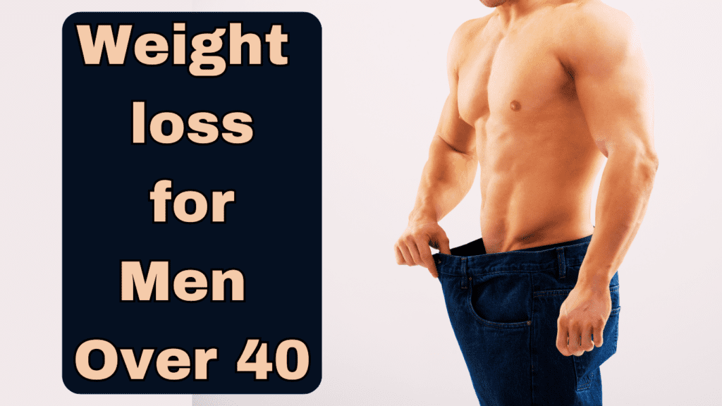 A fir man and a sign:Weight loss for Men Over 40