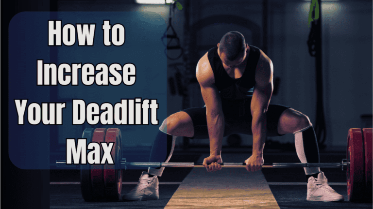 A Powerlifter Doing A Deadlift And A SIgn:How to Increase Your Deadlift Max