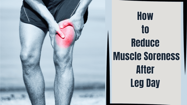 a man with sore muscle and a sign:How to Reduce Muscle Soreness After Leg Day