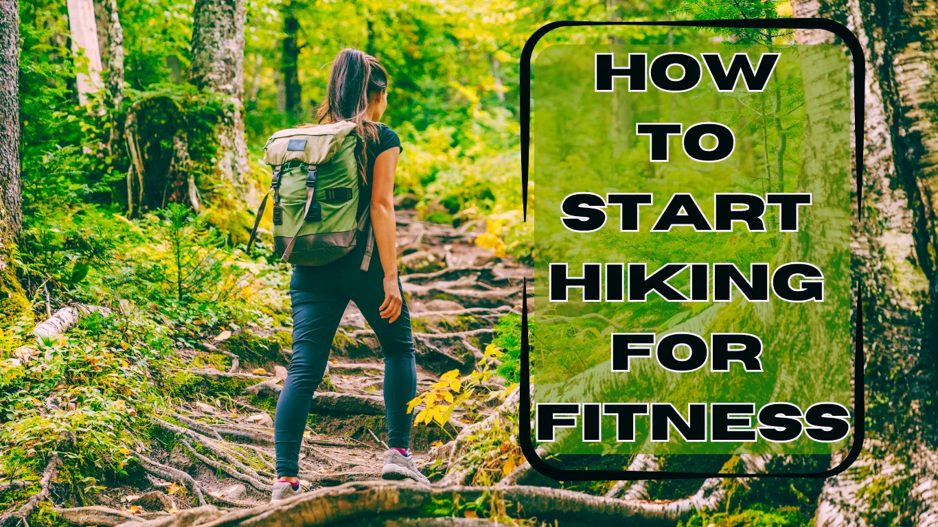 A Woman Hiking In The Forest And A Sign:How to Start Hiking for Fitness