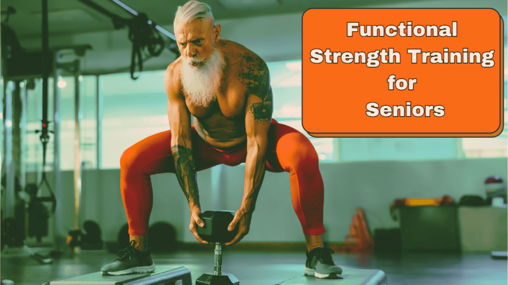 An Elder Man In A Great Shape Exercising And A Sign:Functional Strength Training for Seniors