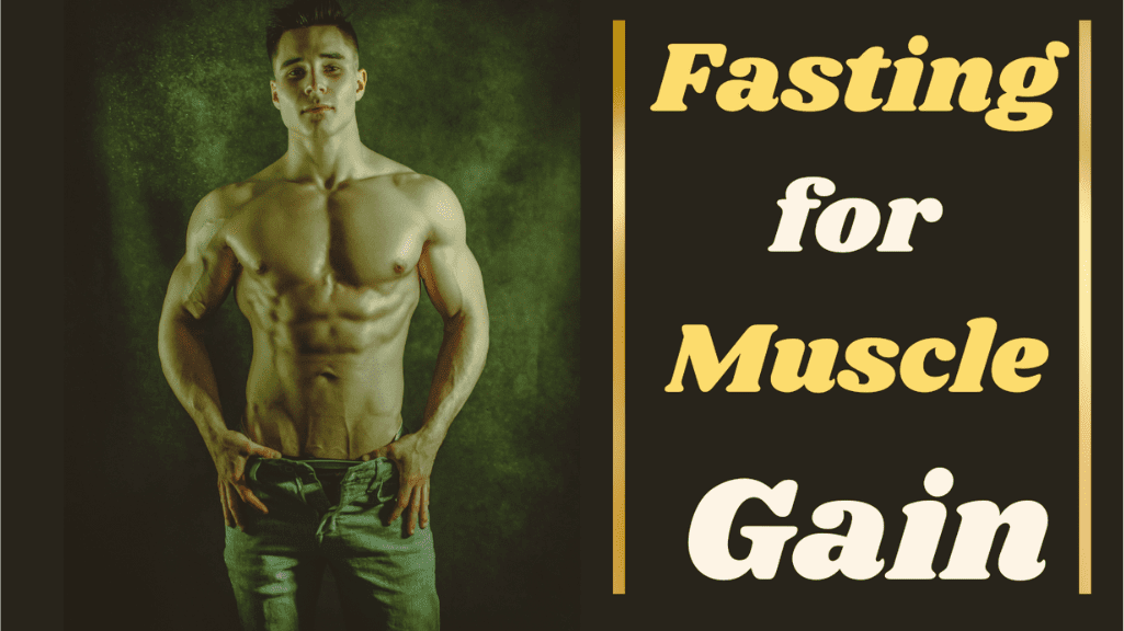 A Shirtless Bodybuilder and A Sign:Fasting for Muscle Gain